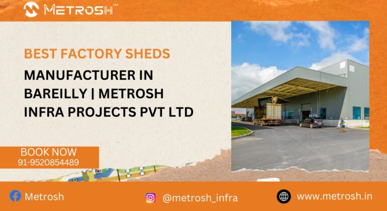 Best Factory Sheds Manufacturer in Bareilly