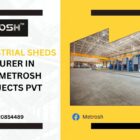 Best Industrial Sheds Manufacturer in Bareilly