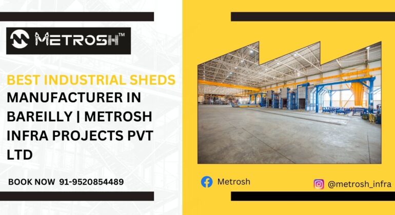 Best Industrial Sheds Manufacturer in Bareilly